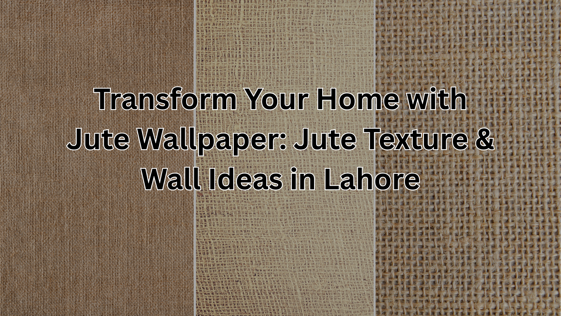 Jute Wallpaper for walls