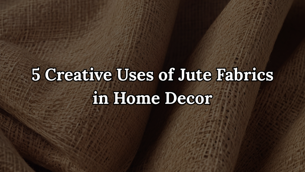Jute Fabrics