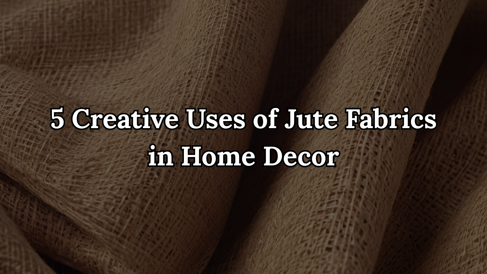 Jute Fabrics